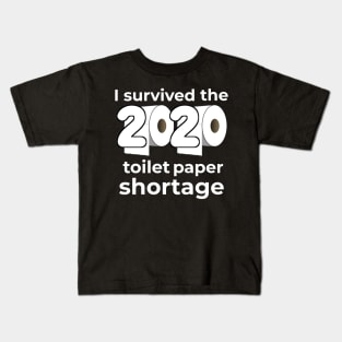 I Survived the 2020 Toilet Paper Shortage Kids T-Shirt